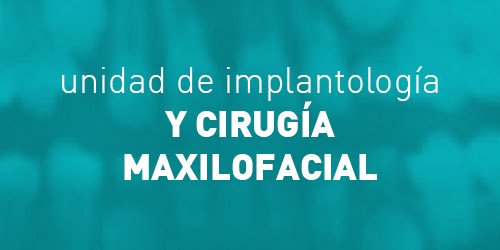 Unidad de implantología y cirugía maxilofacial